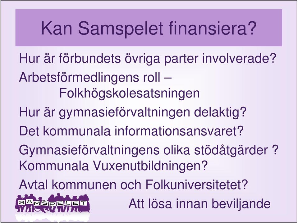 delaktig? Det kommunala informationsansvaret?