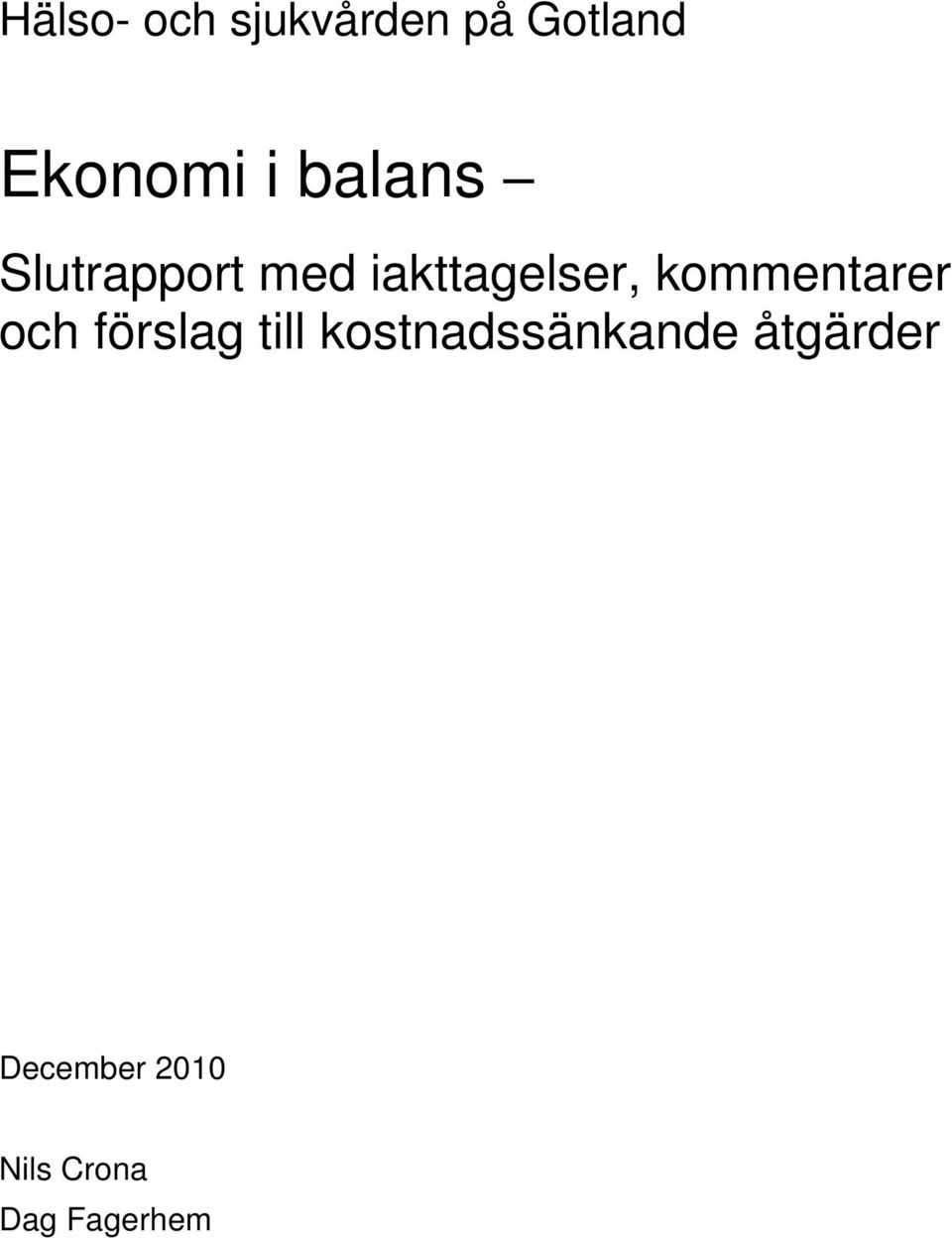 kommentarer och förslag till