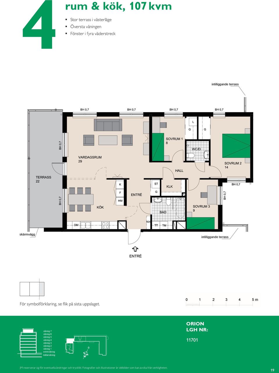 BH,7 m VARDASRUM K/F ST SOVRUM L S KÖK HALL BAD DM EL/IT KM intilliggande terrass intilliggande terrass intilliggande terrass För symbolförklaring, se flik på sista uppslaget.