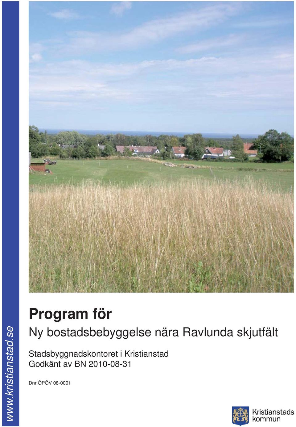 nära Ravlunda skjutfält