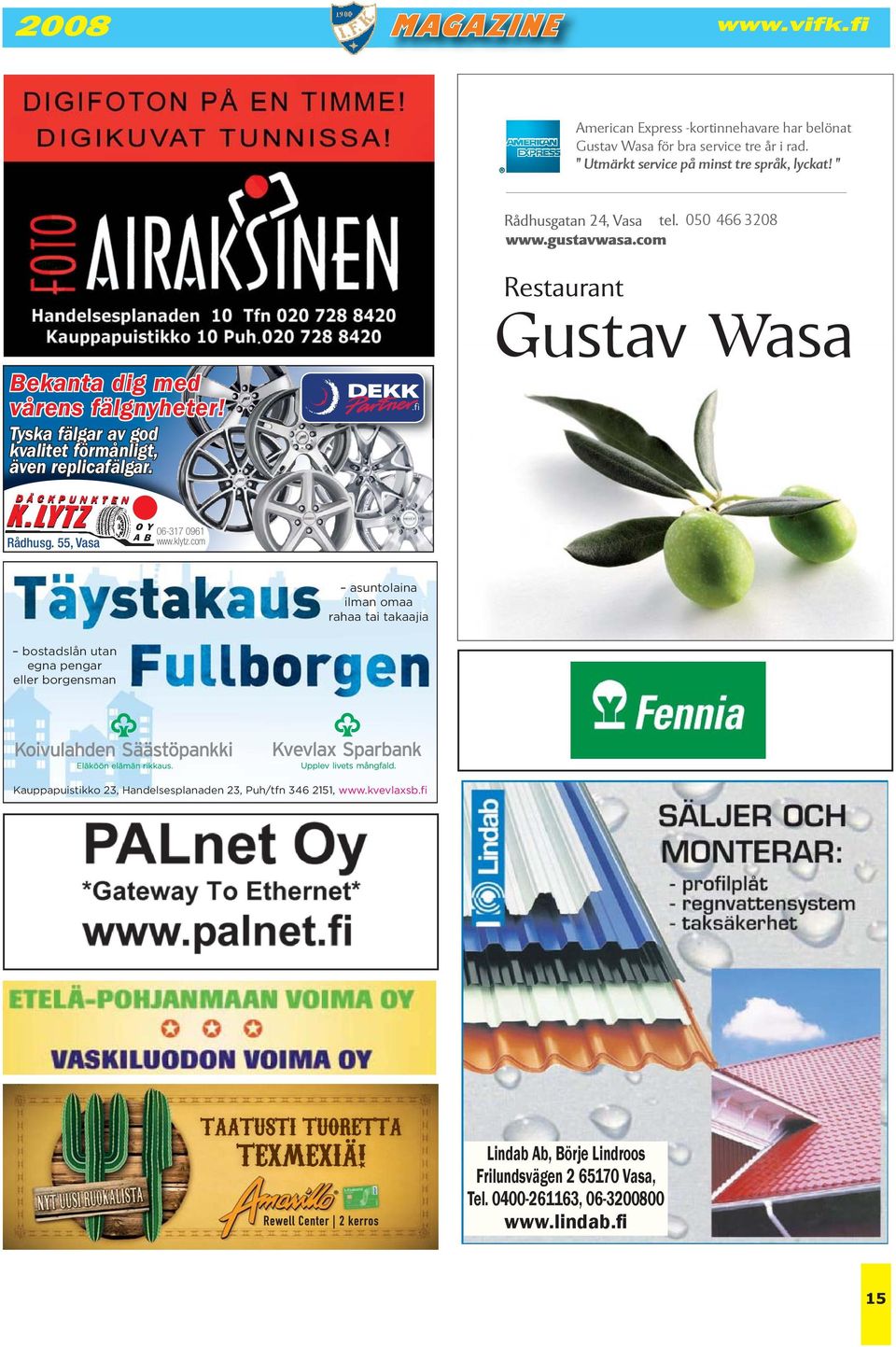 55, Vasa 06-317 0961 www.klytz.