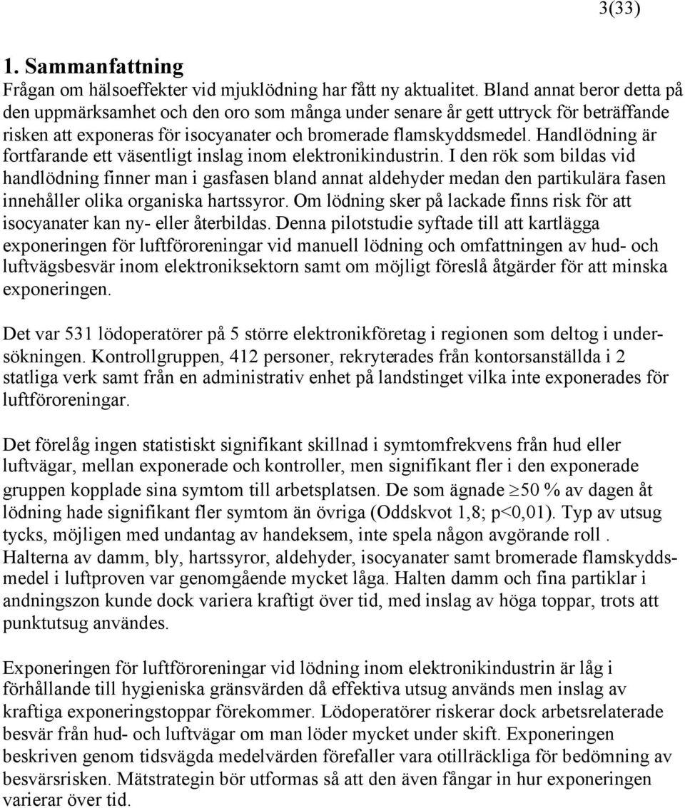 Handlödning är fortfarande ett väsentligt inslag inom elektronikindustrin.