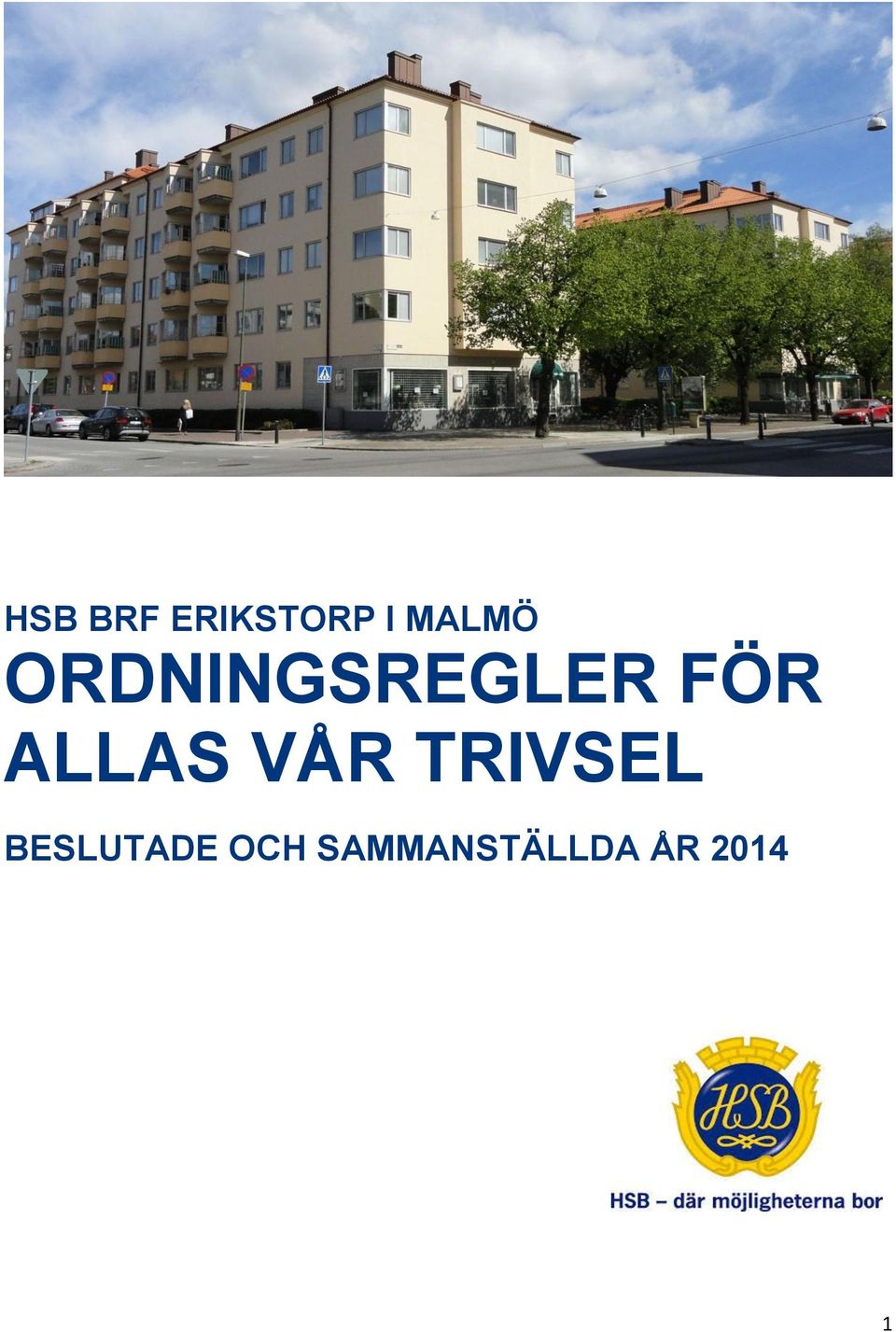 ALLAS VÅR TRIVSEL