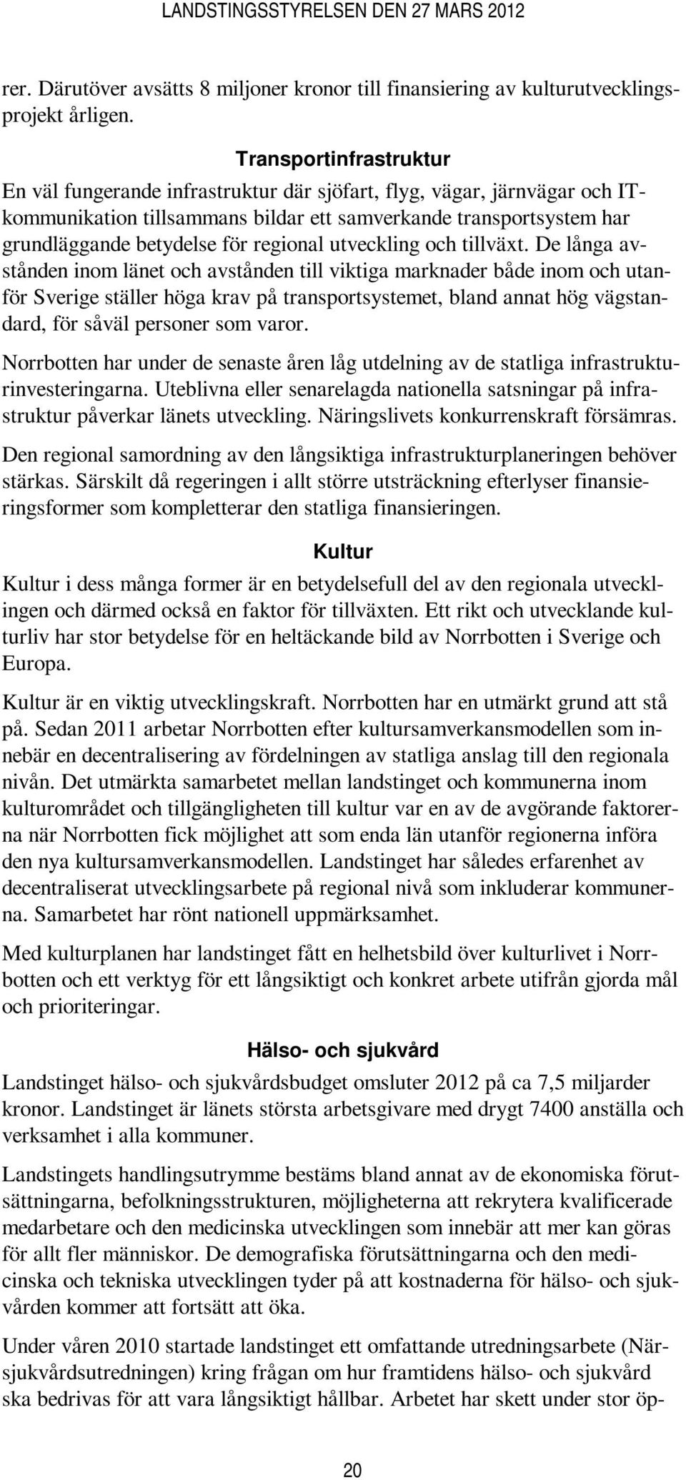 regional utveckling och tillvät.