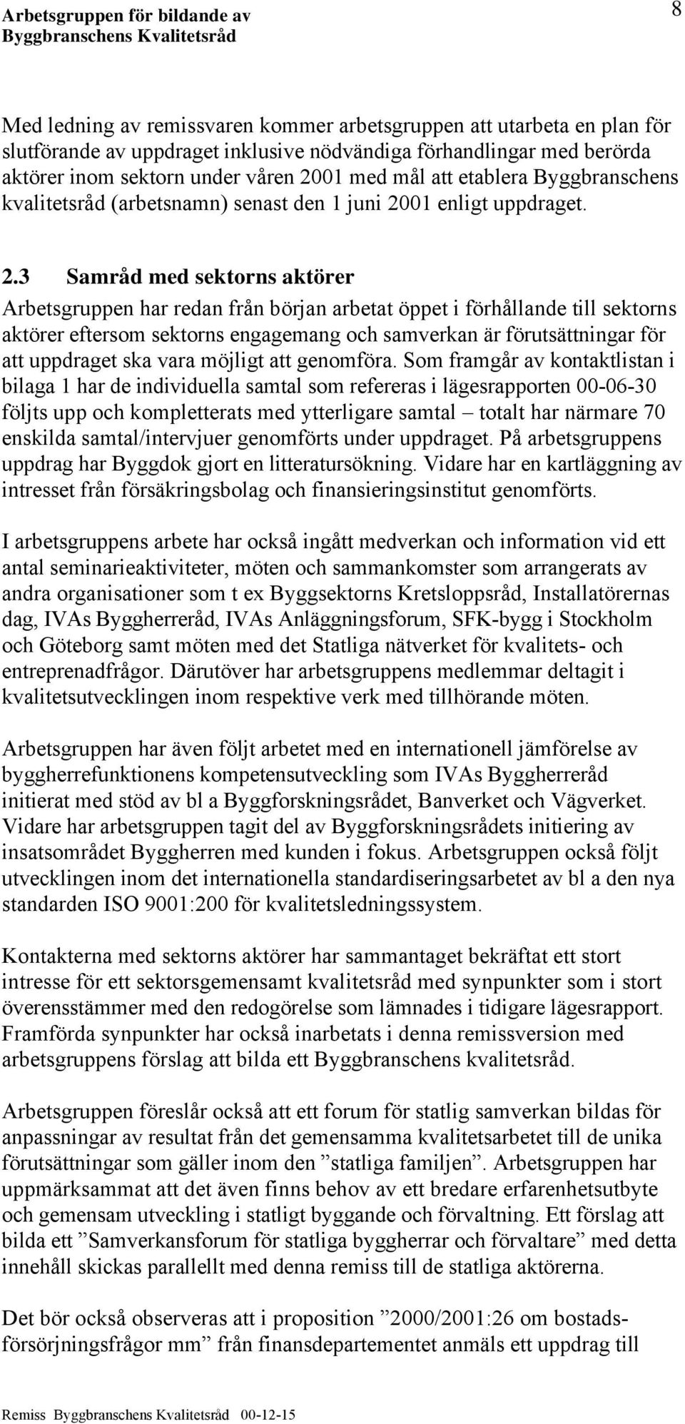 01 enligt uppdraget. 2.