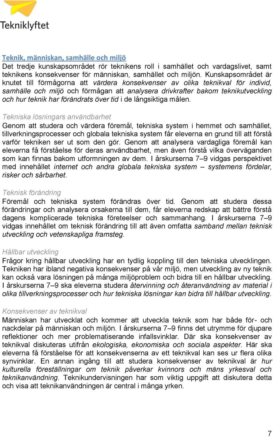 förändrats över tid i de långsiktiga målen.