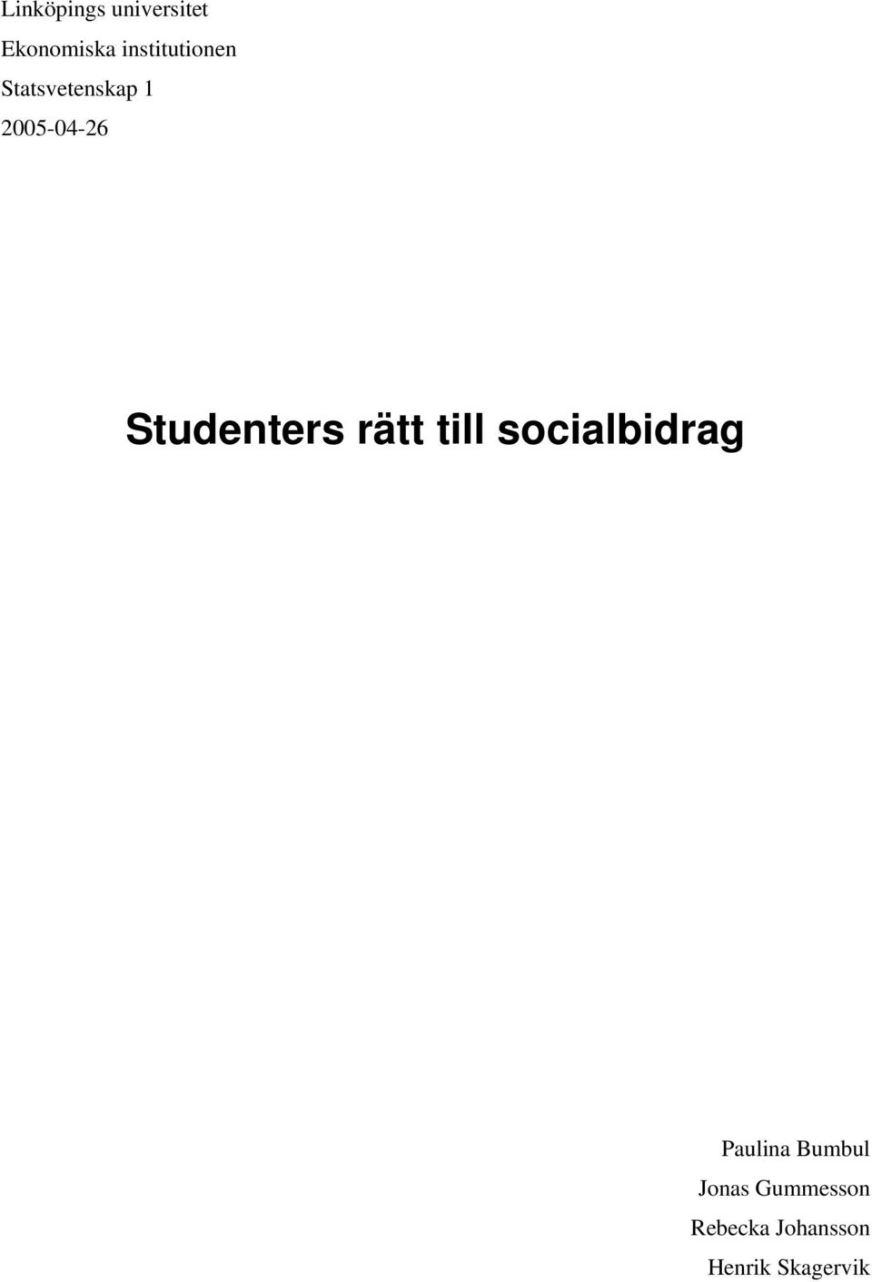 Studenters rätt till socialbidrag Paulina