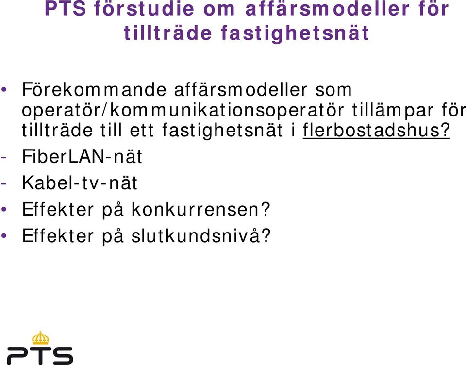 tillämpar för tillträde till ett fastighetsnät i flerbostadshus?