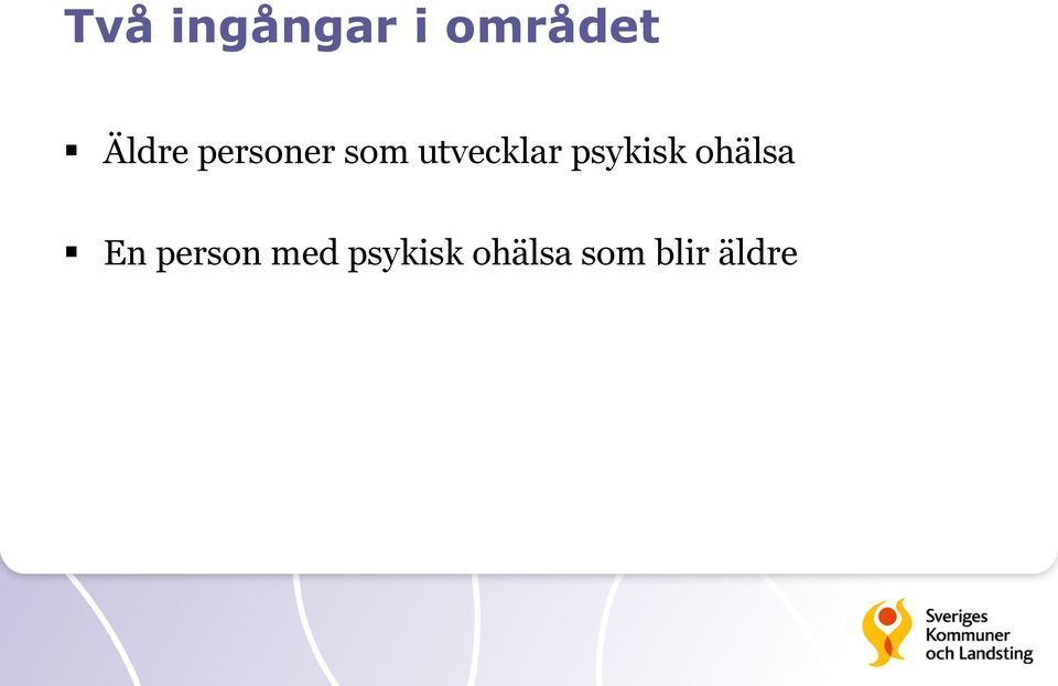 utvecklar psykisk ohälsa En