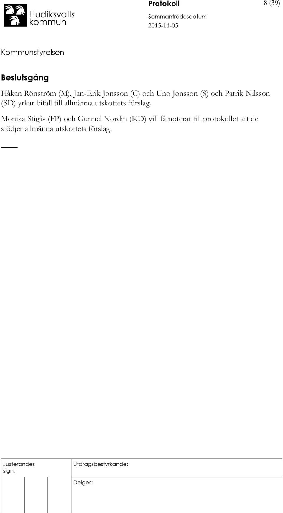allmänna utskottets förslag.