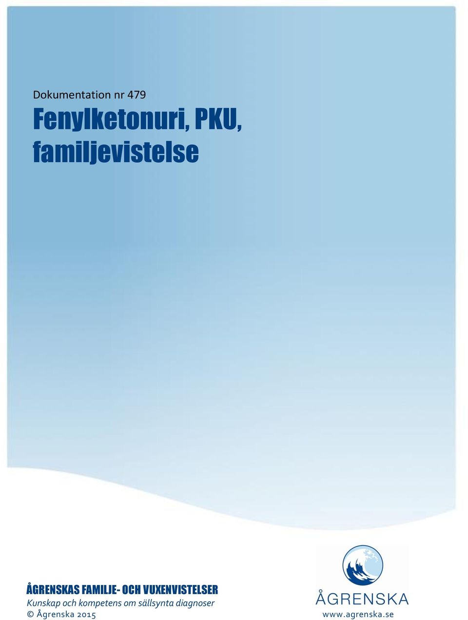 VUXENVISTELSER Kunskap och kompetens om