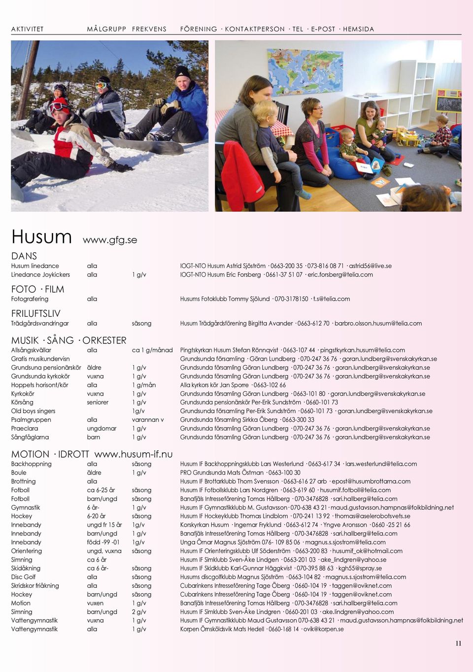 com friluftsliv Trädgårdsvandringar alla säsong Husum Trädgårdsförening Birgitta Avander 0663-612 70 barbro.olsson.husum@telia.