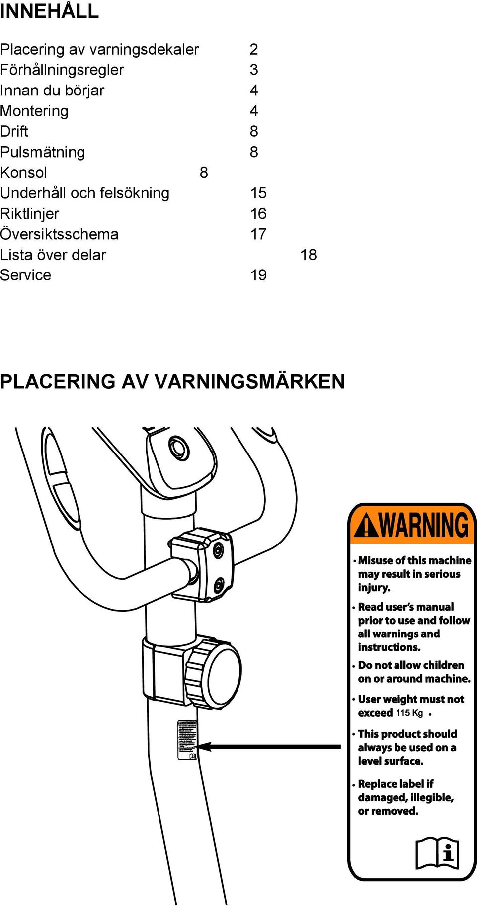 Underhåll och felsökning 15 Riktlinjer 16 Översiktsschema 17