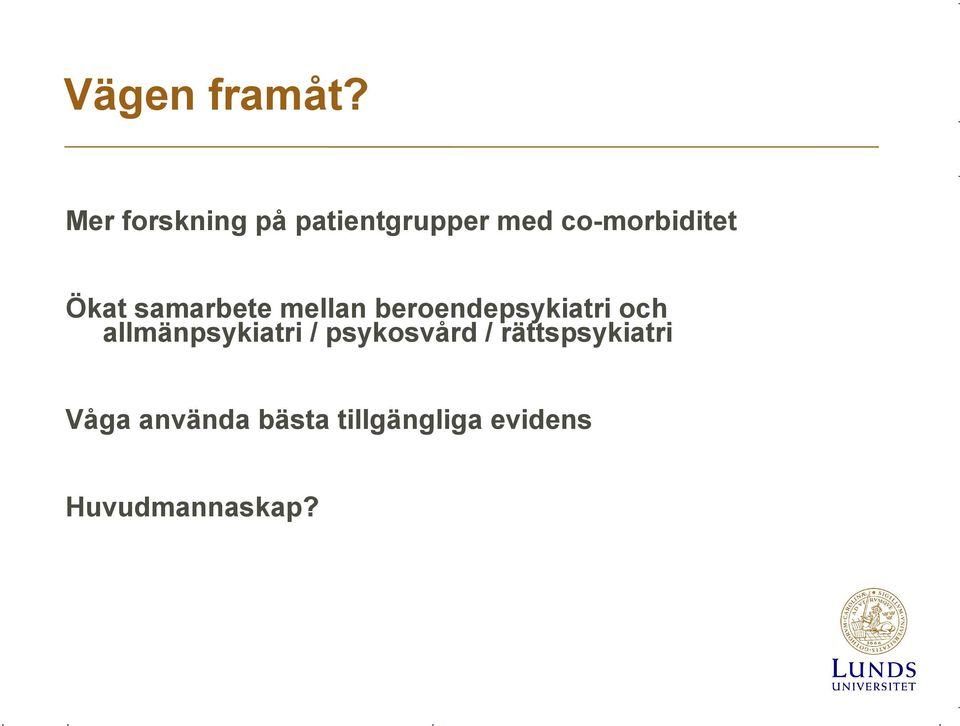 Ökat samarbete mellan beroendepsykiatri och