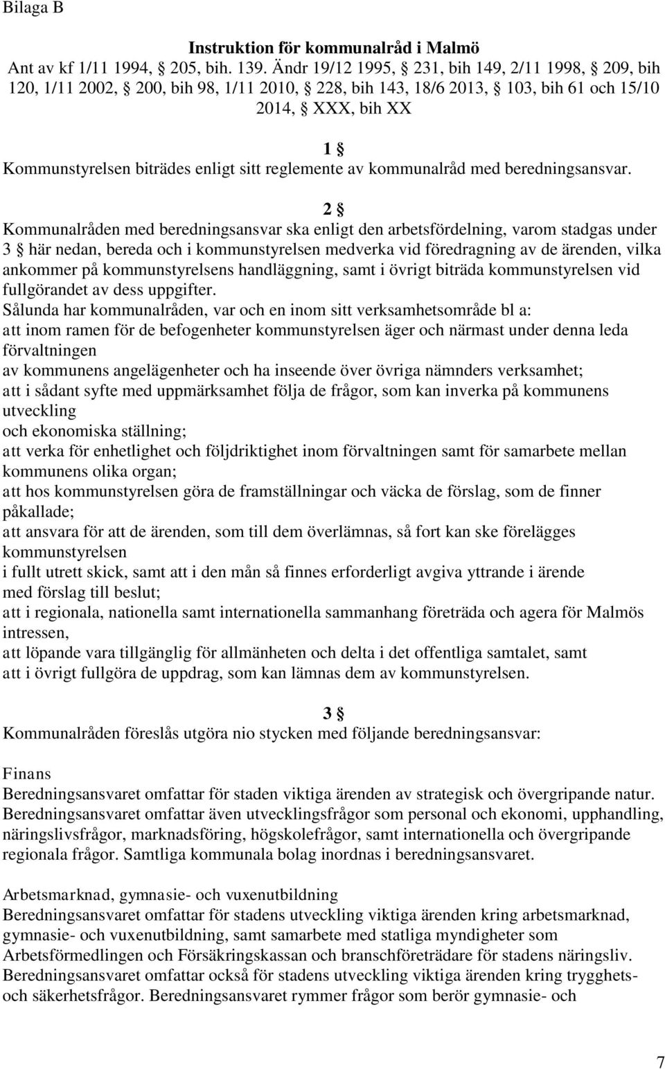reglemente av kommunalråd med beredningsansvar.