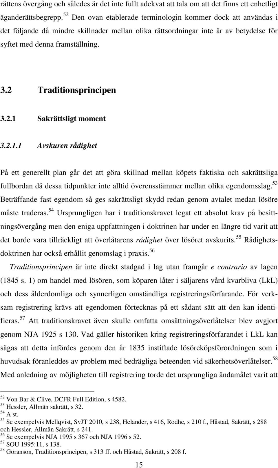 2 Traditionsprincipen 3.2.1 