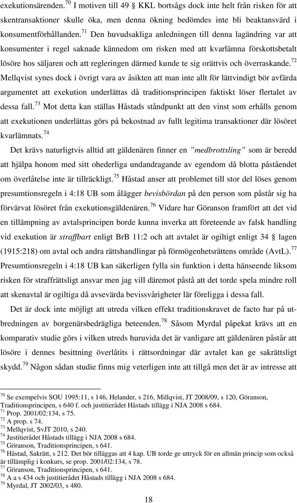 sig orättvis och överraskande.