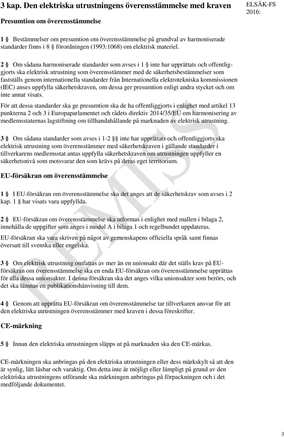 förordningen (1993:1068) om elektrisk materiel.