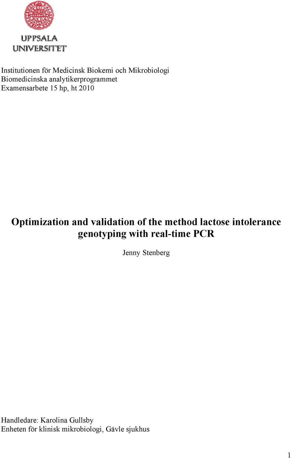 validation of the method lactose intolerance genotyping with real-time PCR