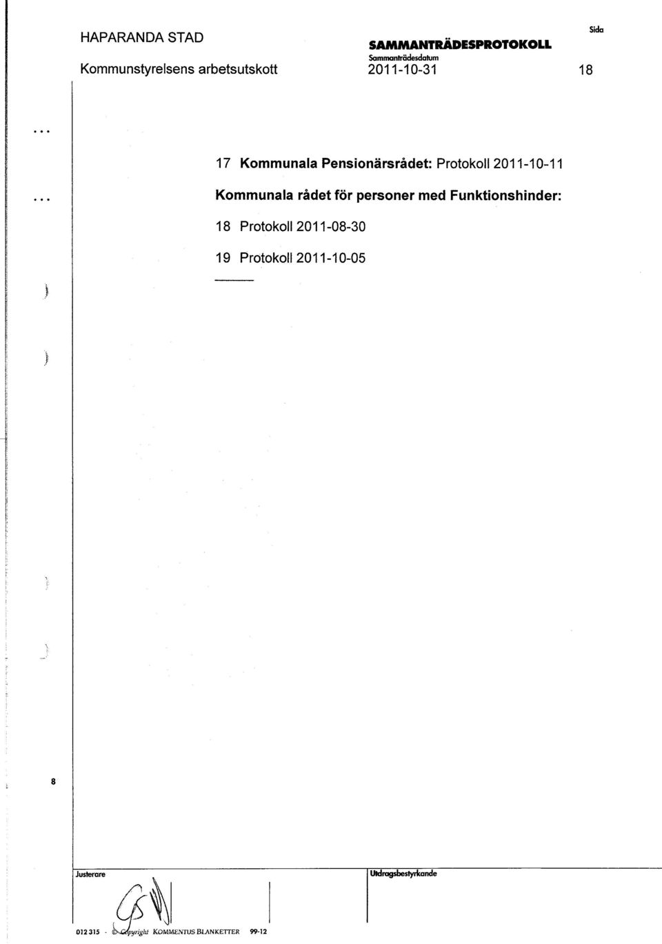 18 Protokoll 2011-08-30 19 Protokoll 2011-10-05