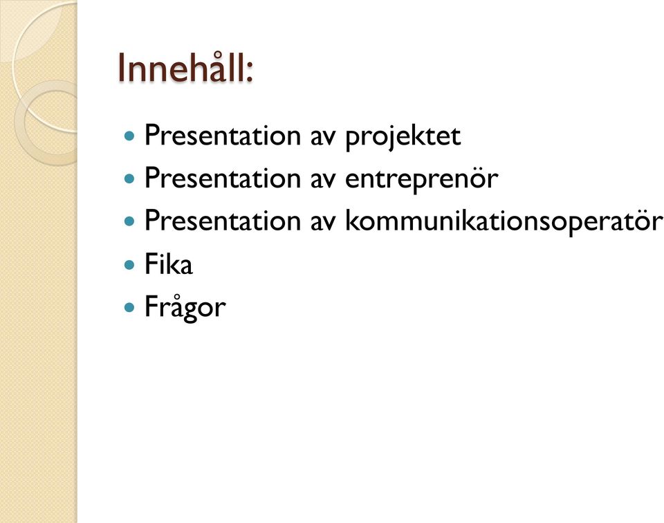 entreprenör Presentation av
