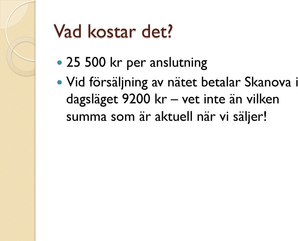försäljning av nätet betalar Skanova i