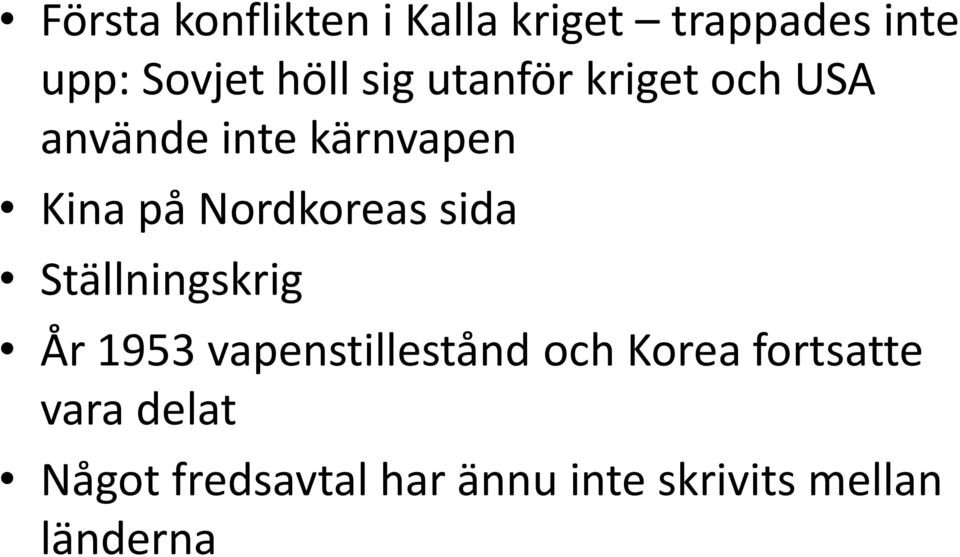 Nordkoreas sida Ställningskrig År 1953 vapenstillestånd och Korea