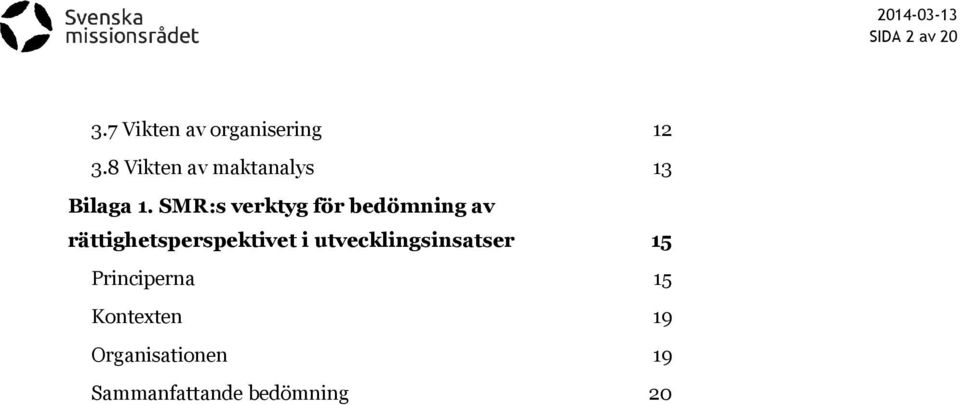 SMR:s verktyg för bedömning av rättighetsperspektivet i