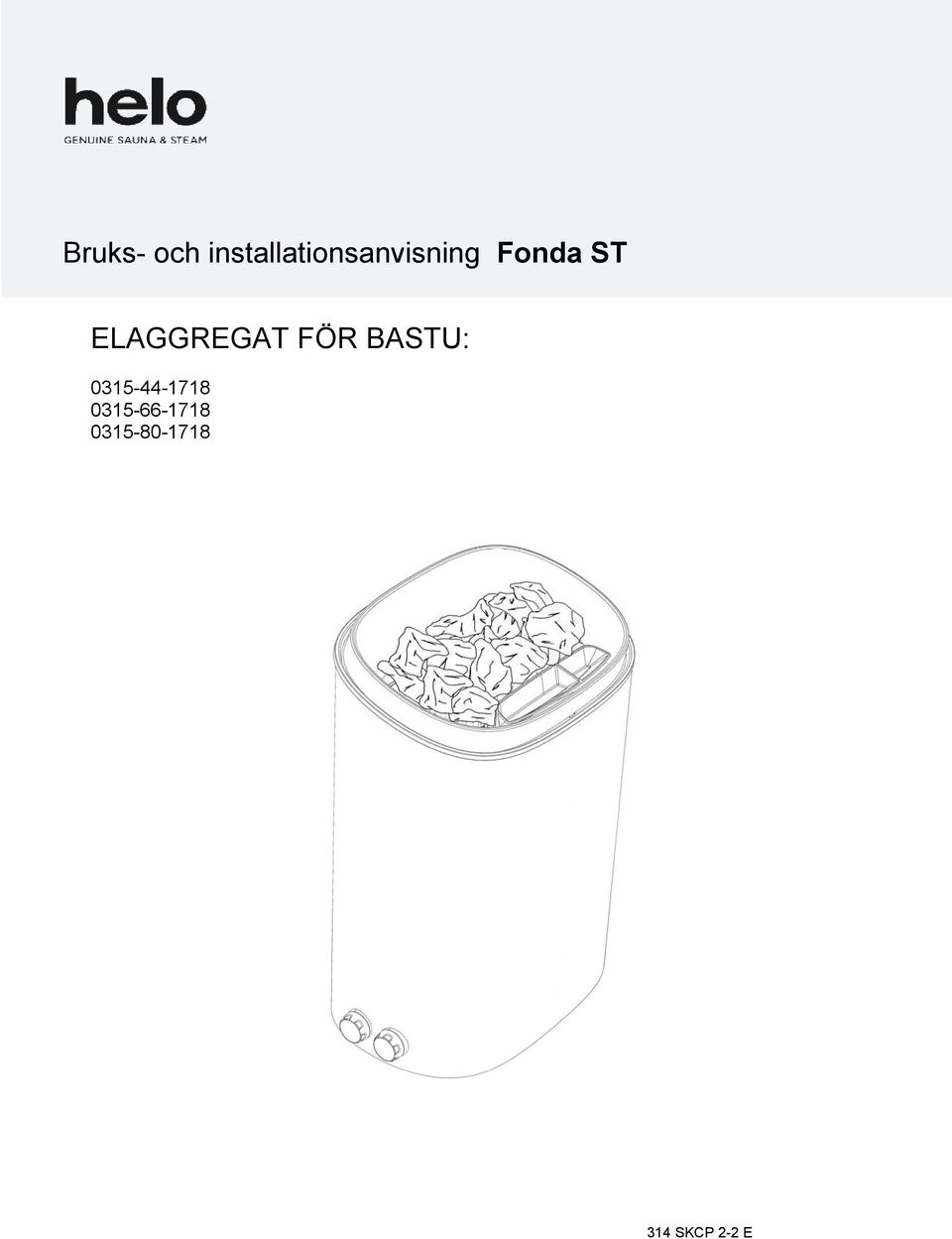 ST ELGGREGT FÖR BSTU: