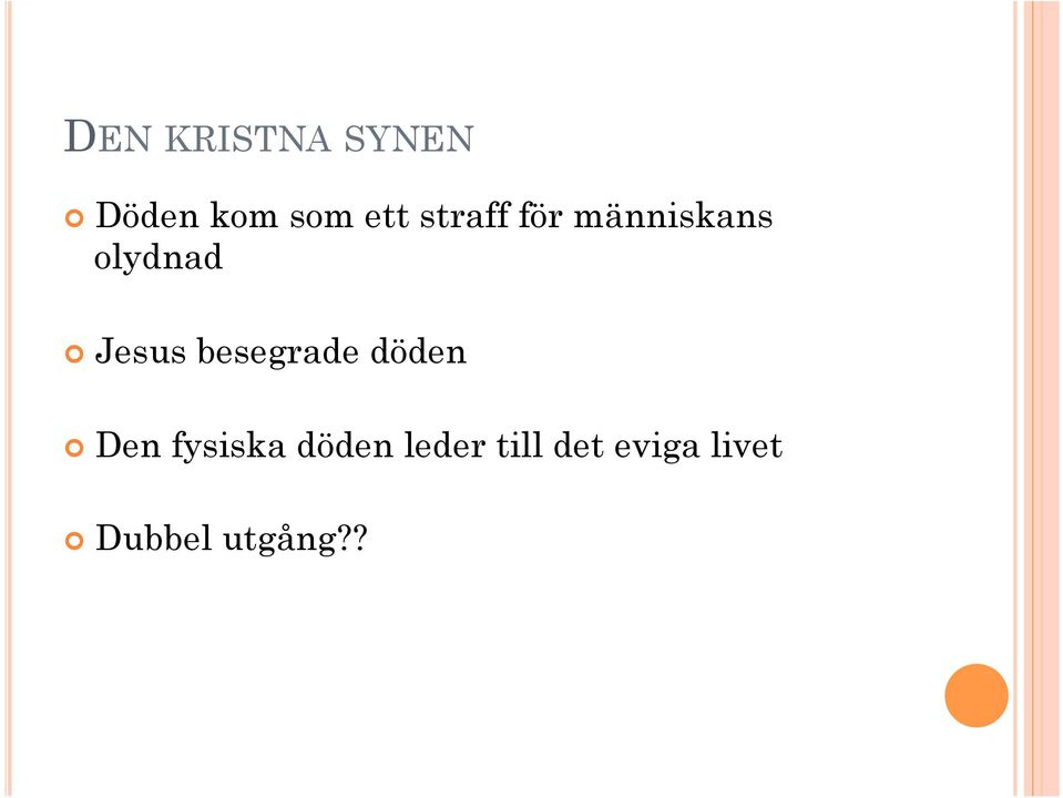 besegrade döden Den fysiska döden