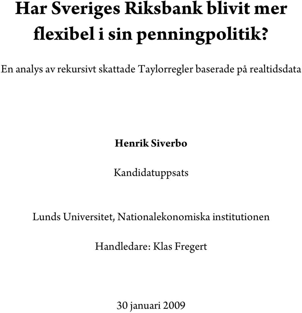realidsdaa Henrik Siverbo Kandidauppsas Lunds Universie,