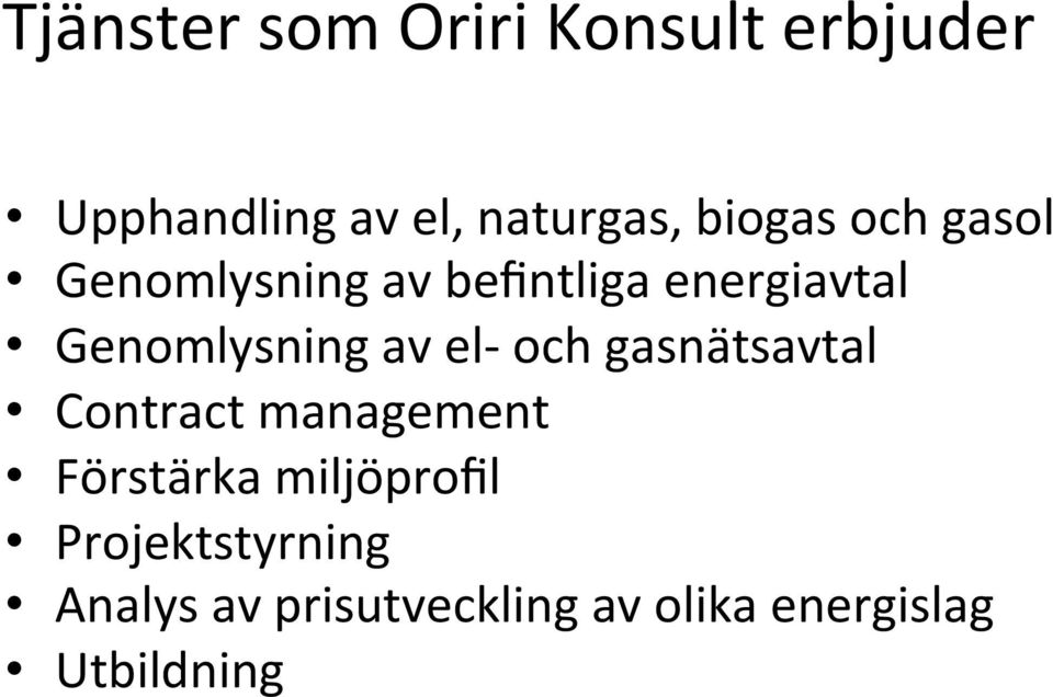 Genomlysning av el- och gasnätsavtal Contract management Förstärka