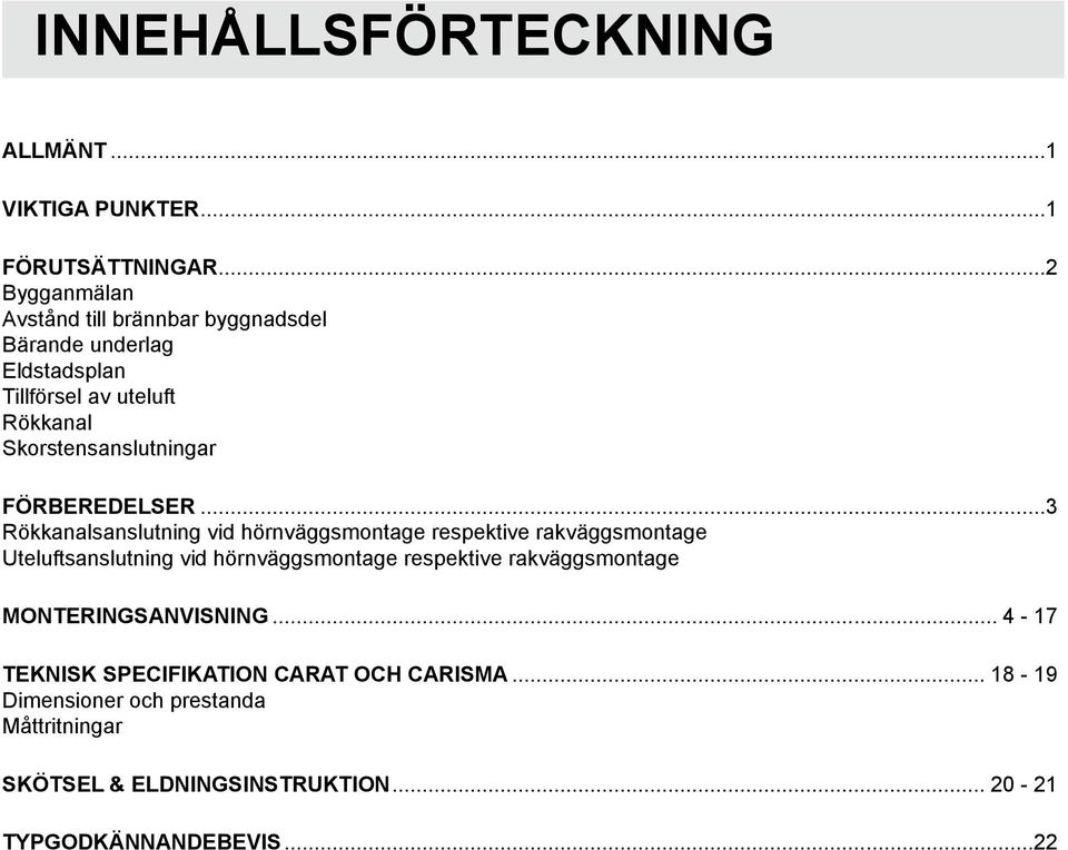 FÖRBEREDELSER.