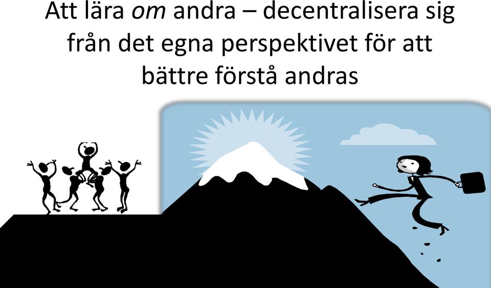 från det egna