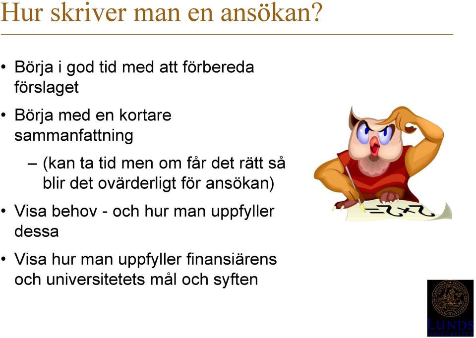 sammanfattning (kan ta tid men om får det rätt så blir det ovärderligt