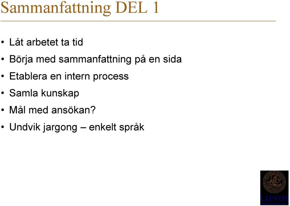 Etablera en intern process Samla kunskap