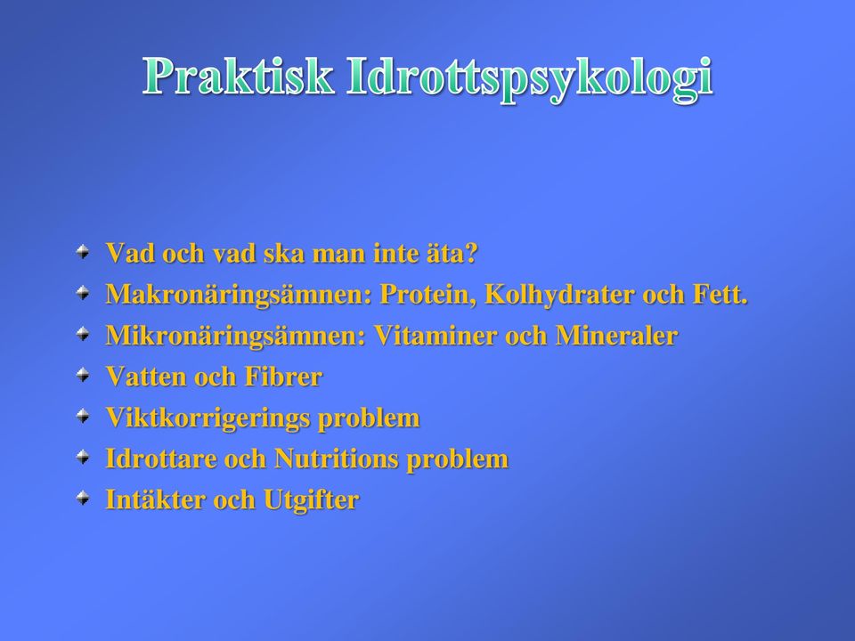 Mikronäringsämnen: Vitaminer och Mineraler Vatten och