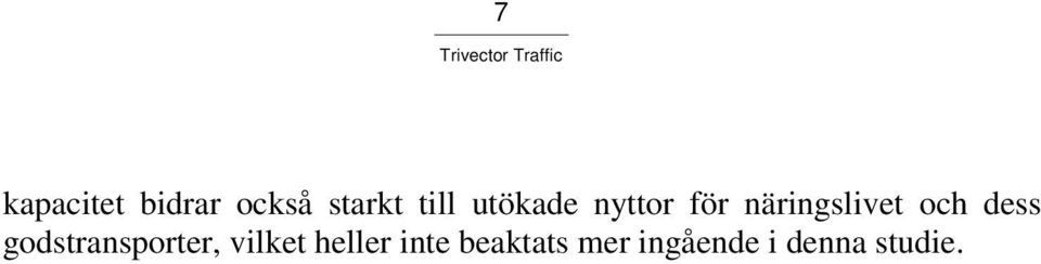 dess godstransporter, vilket heller