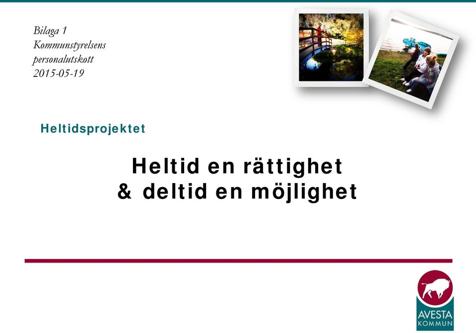 Heltidsprojektet Heltid en