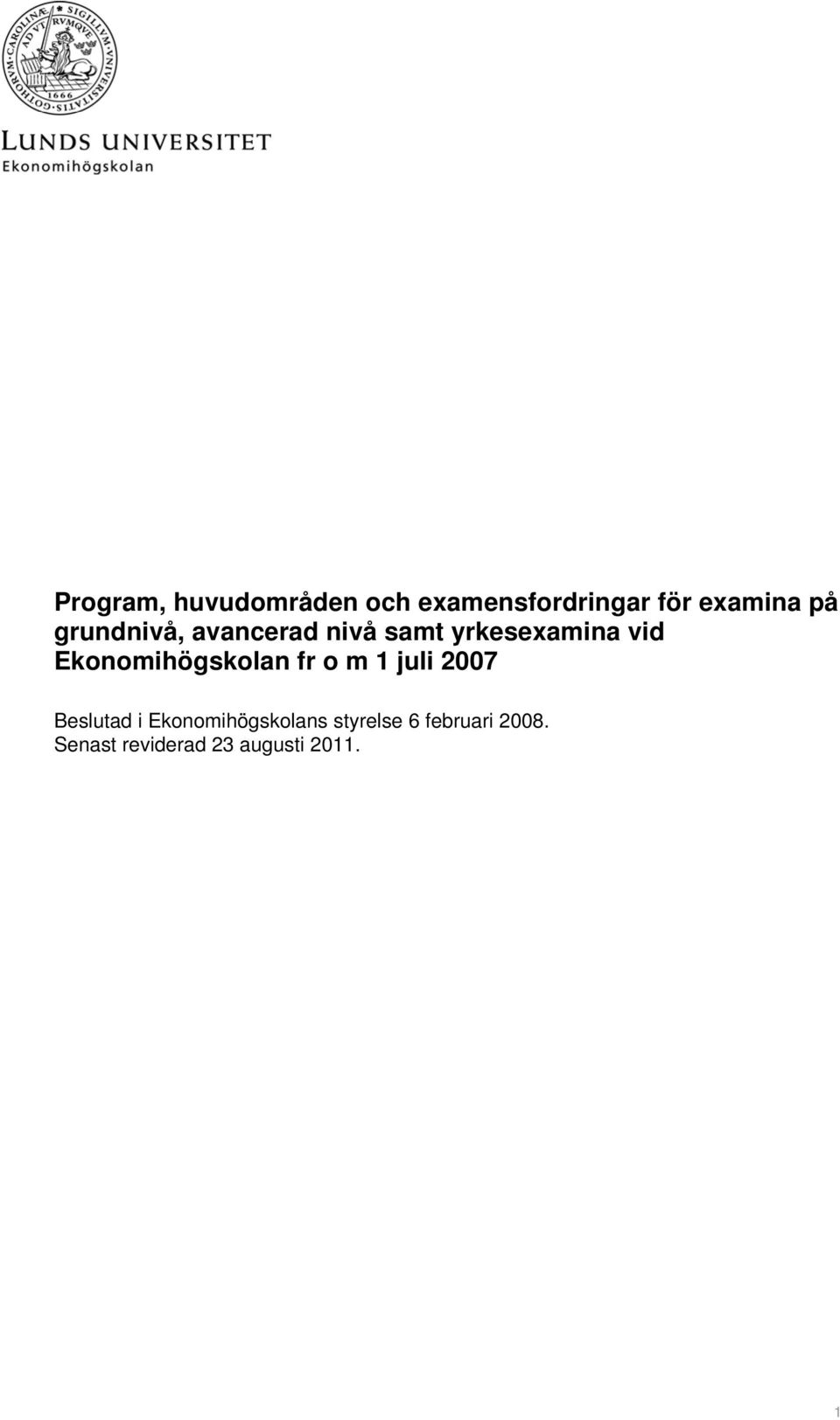 yrkesexamina vid Ekonomihögskolan fr o m 1 juli