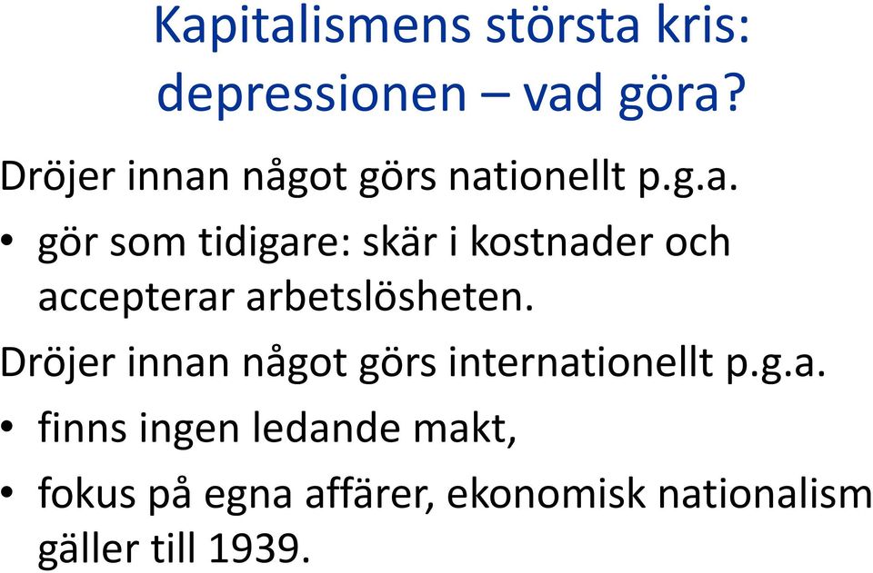 något görs nat