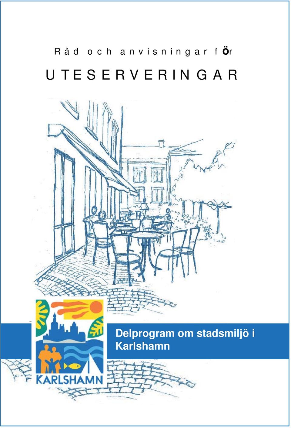 UTESERVERINGAR