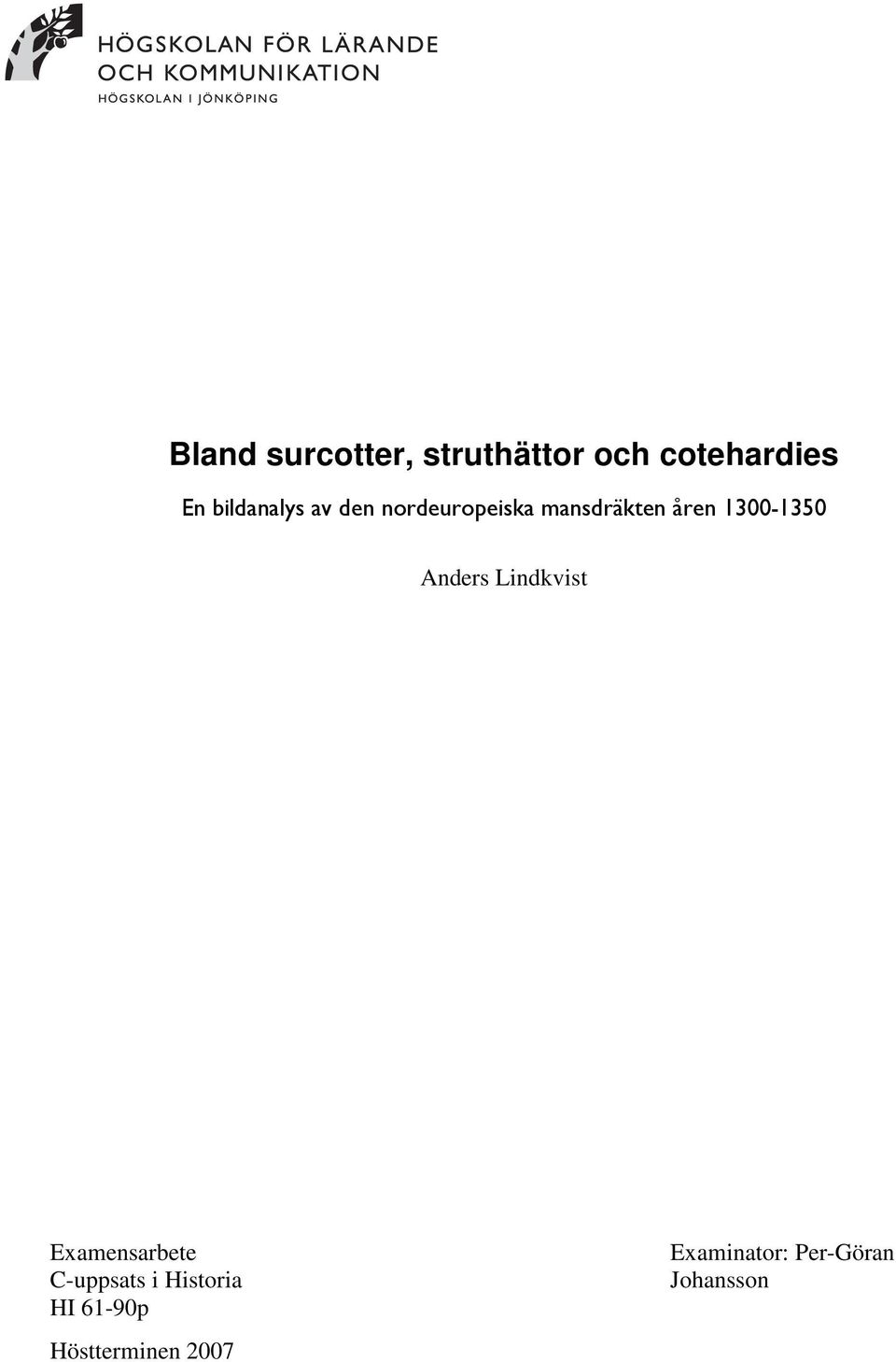 1300-1350 Anders Lindkvist Examensarbete C-uppsats i