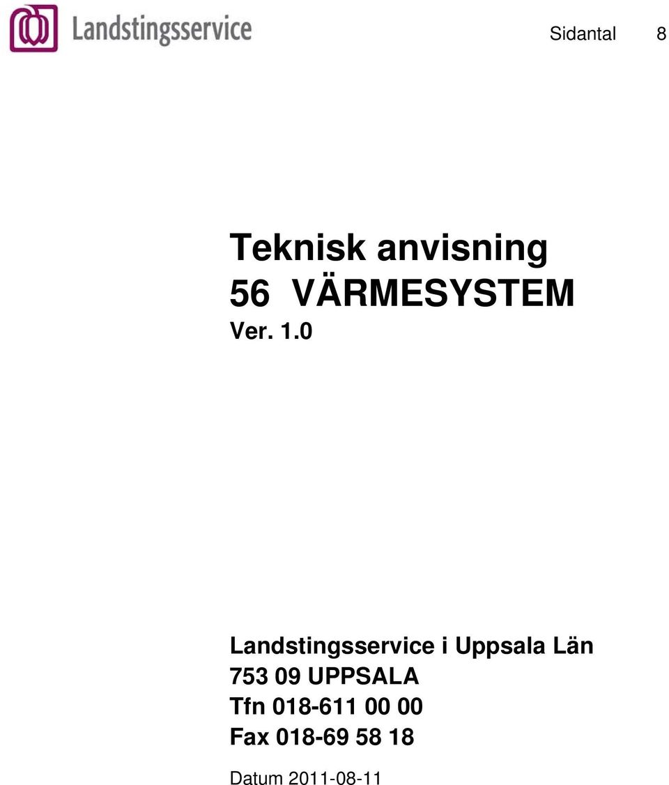 0 Landstingsservice i