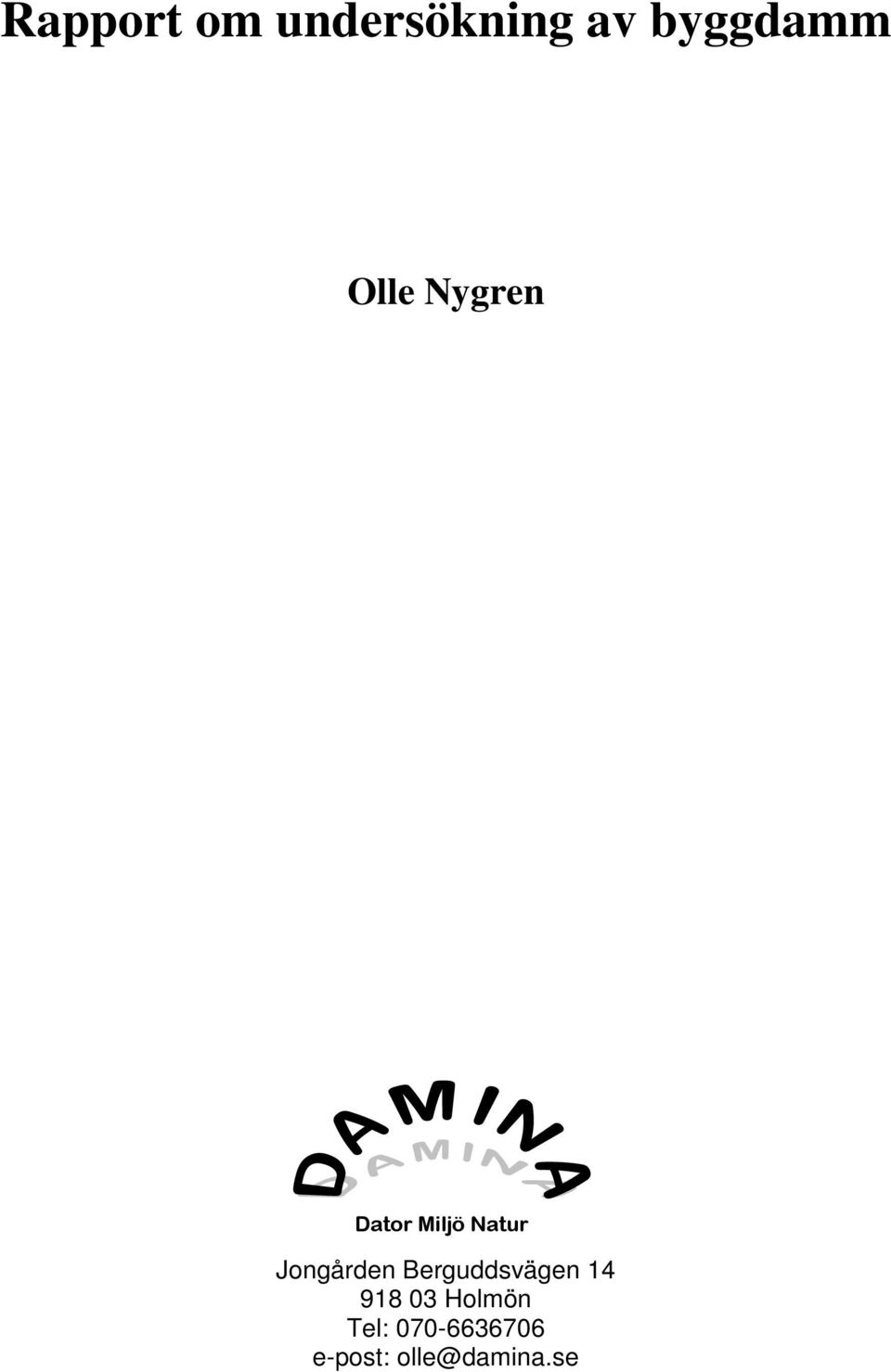 Jongården Berguddsvägen 14 918 03
