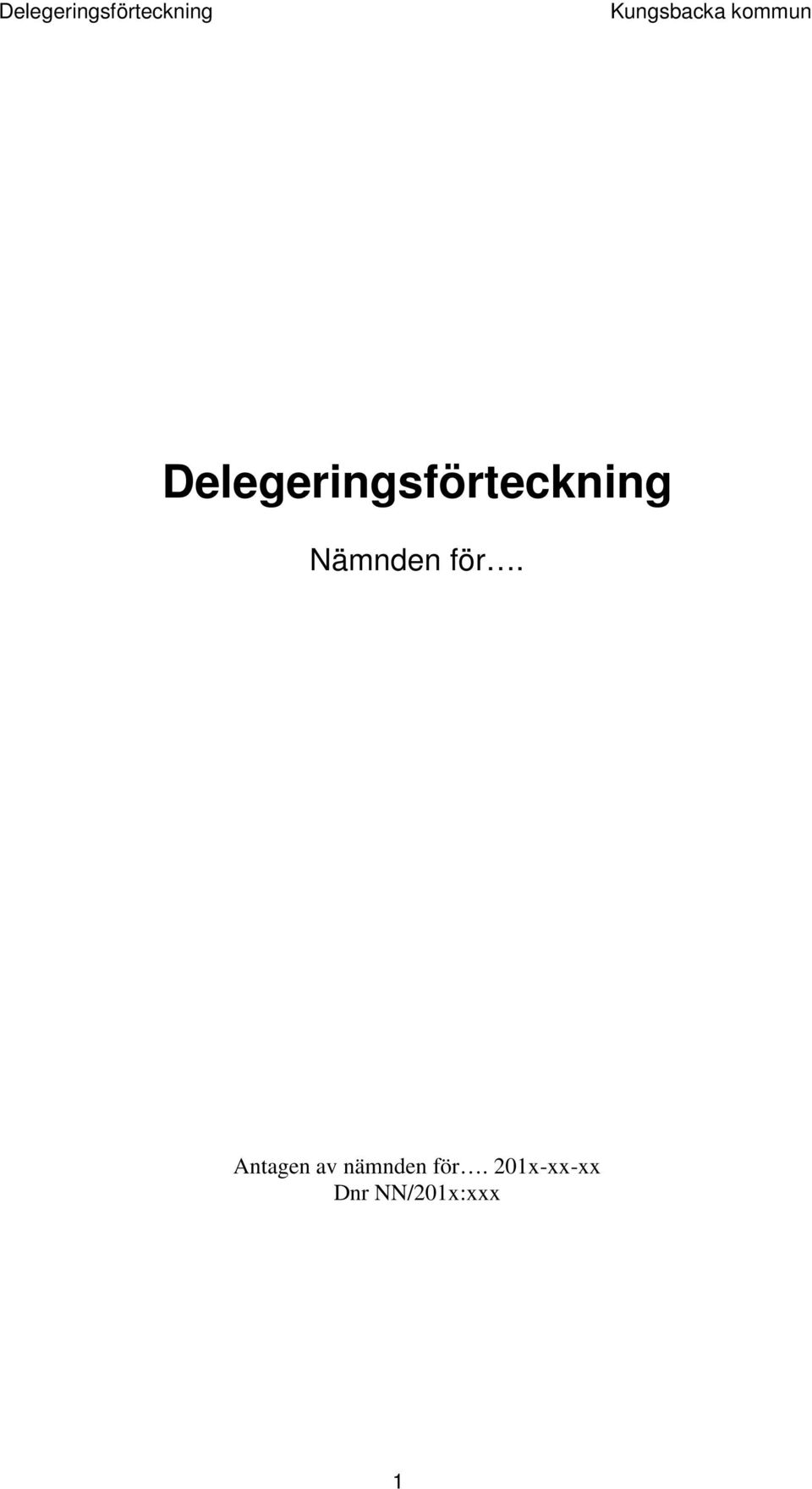 Antagen av nämnden för.