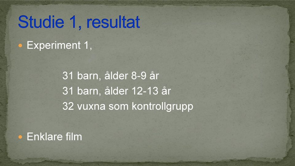 ålder 12-13 år 32 vuxna