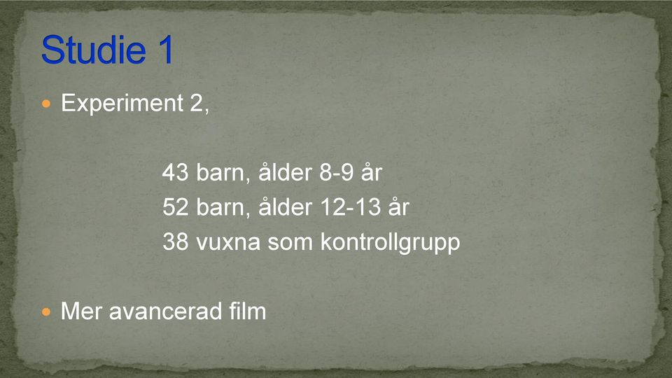 ålder 12-13 år 38 vuxna