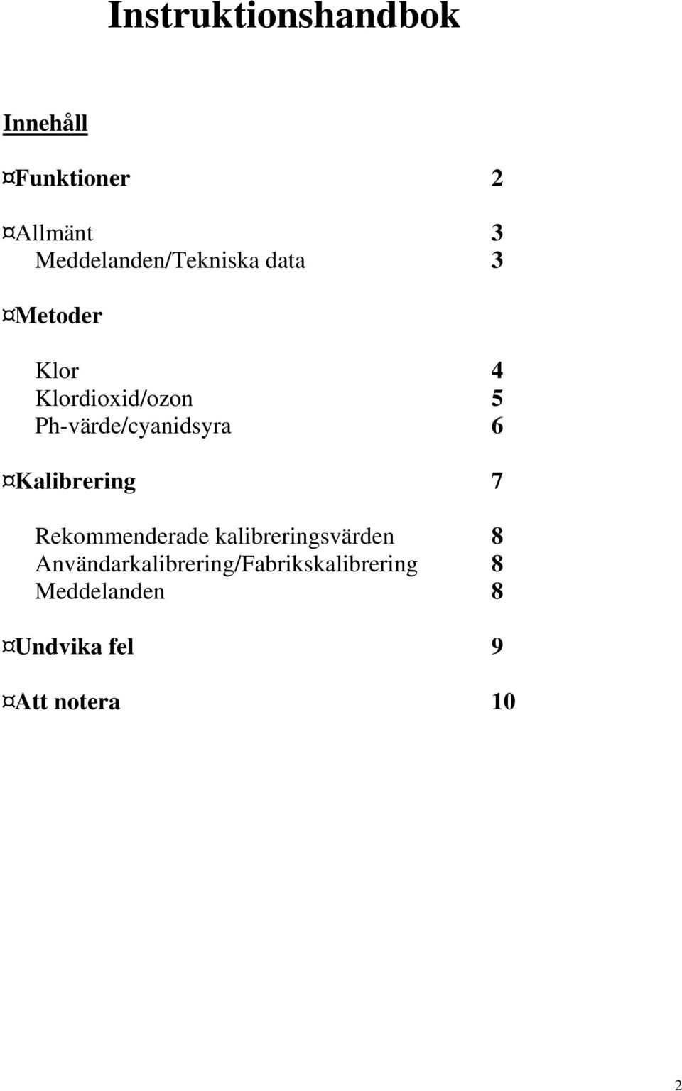 Ph-värde/cyanidsyra 6 Kalibrering 7 Rekommenderade