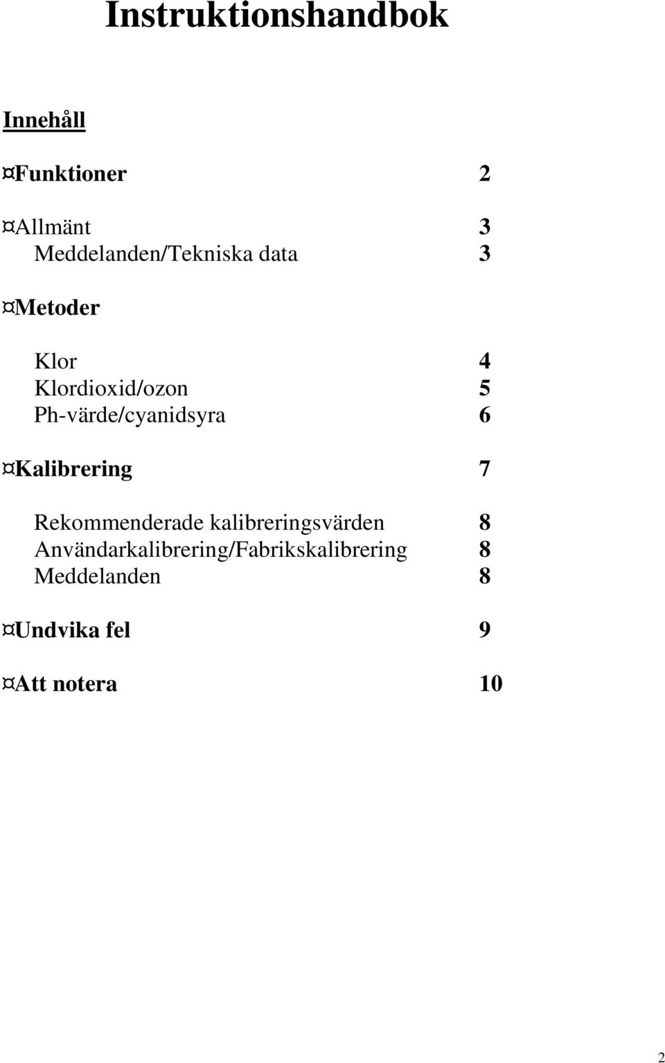 Ph-värde/cyanidsyra 6 Kalibrering 7 Rekommenderade